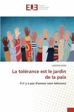 La tolérance est le jardin de la paix - Jouili, Lassaad