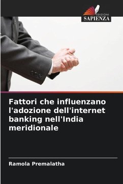 Fattori che influenzano l'adozione dell'internet banking nell'India meridionale - Premalatha, Ramola