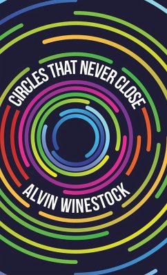 Circles That Never Close - Winestock, Alvin