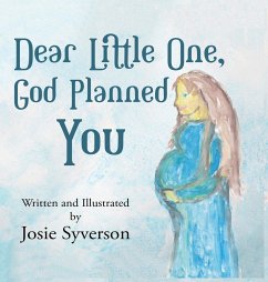 Dear Little One, - Syverson, Josie