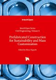 Prefabricated Construction for Sustainability and Mass Customization Prefabricated Construction for Sustainability and Mass Customization