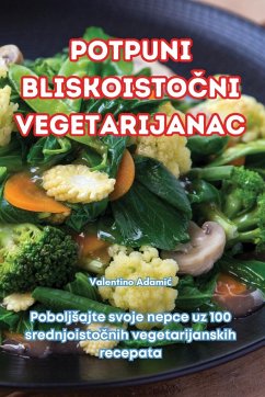 POTPUNI BLISKOISTO¿NI VEGETARIJANAC - Valentino Adami¿