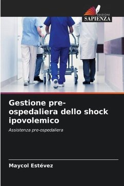 Gestione pre-ospedaliera dello shock ipovolemico - Estévez, Maycol