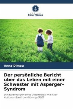 Der persönliche Bericht über das Leben mit einer Schwester mit Asperger-Syndrom - Dimou, Anna