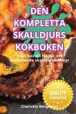 DEN KOMPLETTA SKALLDJURS KOKBOKEN