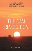 The 5 AM Revolution