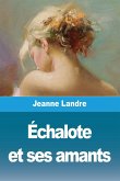 Échalote et ses amants