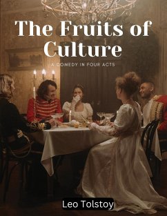 The Fruits of Culture - Leo Tolstoy