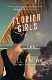 Florida Girls, A Novel