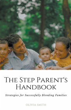 The Step Parent's Handbook - Smith, Olivia