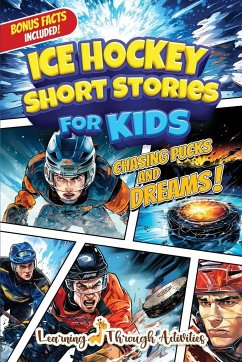 Ice Hockey Short Stories For Kids - Gibbs, C.