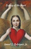 Ectasy of the Heart Ectasy of the Heart