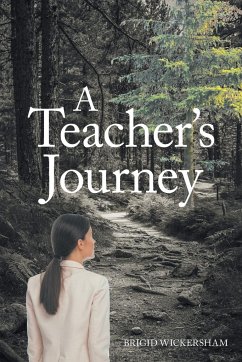 A Teacher's Journey - Wickersham, Brigid