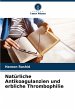 Natürliche Antikoagulanzien und... - Bild 1