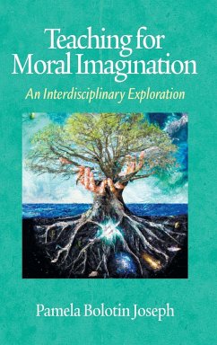 Teaching for Moral Imagination - Joseph, Pamela Bolotin