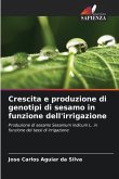 Crescita e produzione di genotipi di sesamo in funzione dell'irrigazione