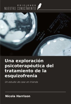 Cover Una exploración psicoterapéutica del tratamiento de la esquizofrenia