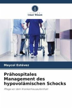 Prähospitales Management des hypovolämischen Schocks - Estévez, Maycol