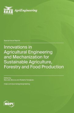 Innovations in Agricultural Engineering and Mechanization for Sustainable Agriculture, Forestry and Food Production
