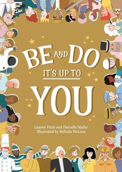 Be and Do, It's Up to You - Malby, Darcelle; Fitch, Lauren