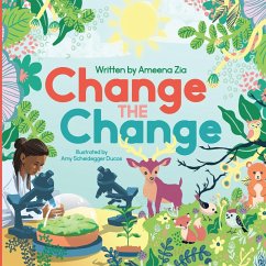 Change the Change - Zia, Ameena