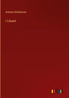 I Lituani - Ghislanzoni, Antonio