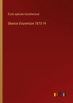 Cover Séance d'ouverture 1873-74