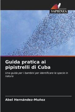 Guida pratica ai pipistrelli di Cuba - Hernández-Muñoz, Abel