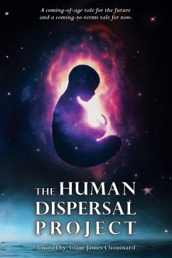 The Human Dispersal Project - Chouinard, Adam James