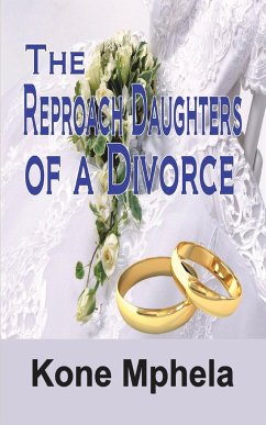 The Reproach Daughters of a Divorce - Mphela, Kone