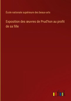 Exposition des ¿uvres de Prud'hon au profit de sa fille