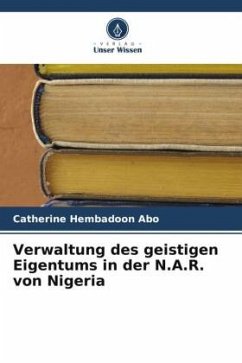 Verwaltung des geistigen Eigentums in der N.A.R. von Nigeria - Abo, Catherine Hembadoon