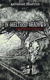 In Sheltered Shadows and Other Short Stories (eBook, ePUB)
