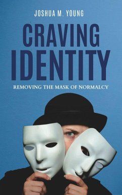 Craving Identity (eBook, ePUB) - Young, Joshua M.