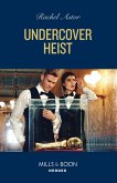 Undercover Heist (eBook, ePUB)