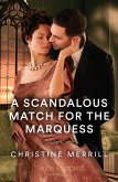 A Scandalous Match For The Marquess (eBook, ePUB)