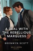 A Deal With The Rebellious Marquess (eBook, ePUB)