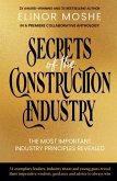 Secrets of the Construction Industry (eBook, ePUB) Secrets of the Construction Industry (eBook, ePUB)