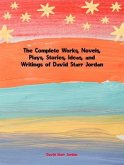 The Complete Works of David Starr Jordan (eBook, ePUB)
