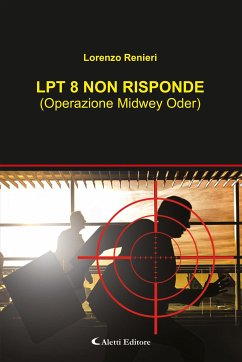 LPT 8 NON RISPONDE (eBook, ePUB) - Renieri, Lorenzo