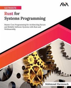 Ultimate Rust for Systems Programming (eBook, ePUB) - Harmouch, Mahmoud