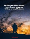 The Complete Works of Lloyd Osbourne (eBook, ePUB) The Complete Works of Lloyd Osbourne (eBook, ePUB)