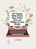 The Complete Works of Lewis Melville (eBook, ePUB) The Complete Works of Lewis Melville (eBook, ePUB)