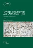 Between Ostrogothic and Carolingian Italy (eBook, ePUB)