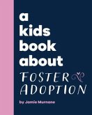 A Kids Book About Foster Adoption (eBook, ePUB)