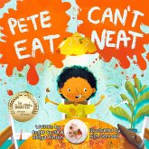 Pete Can't Eat Neat (eBook, ePUB)