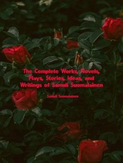 The Complete Works of Samuli Suomalainen (eBook, ePUB) - Samuli Suomalainen