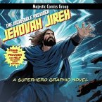 Jehovah Jireh - The Incredible Provider (eBook, ePUB)
