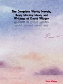 The Complete Works of David Widger (eBook, ePUB)