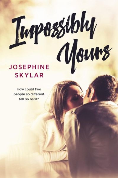 Impossibly Yours (eBook, ePUB) Impossibly Yours (eBook, ePUB)